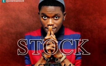 UP-Coming Nigeria Artist (STOCK), Just 18 Years of Age, Released New Single!