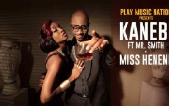VIDEO: Kanebi – Miss Henene ft Mr. Smith