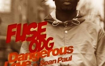 VIDEO: Fuse ODG ft. Sean Paul – Dangerous Love
