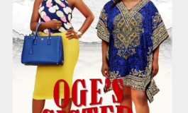 Watch Video! Uche Jombo, Yvonne Jegede & Seun Akindele star in “Oge’s Sister”