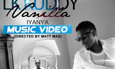 VIDEO: LK Kuddy ft. Iyanya – Vanilla