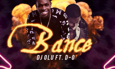 HKN Presents: DJ Olu – Bance ft. D-O (VIDEO)