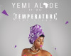 VIDEO: Yemi Alade – Temperature ft. Dil