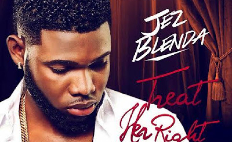 Timaya’s in-house Producer Jez Blenda releases new single & video for Treat Her Right