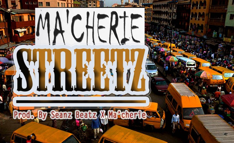 VIDEO: Ma’Cherie – Streetz