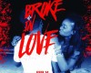Broke In Love The Movie: To Follow Your Heart or Account Balance?