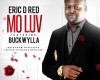 Eric D Red ft Buckwylla – Mo Luv