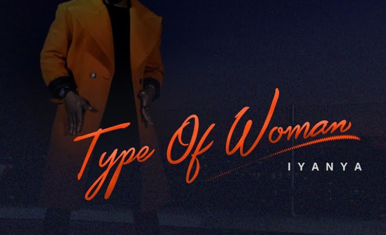 PREMIERE: Iyanya – Type of Woman (prod. Mystro)