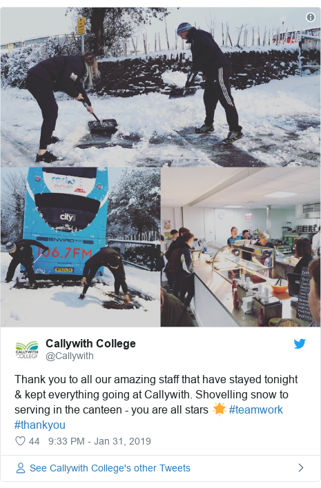 Twitter post by @Callywith: Thank you to all our amazing staff that have stayed tonight & kept everything going at Callywith. Shovelling snow to serving in the canteen - you are all stars 🌟 #teamwork #thankyou 